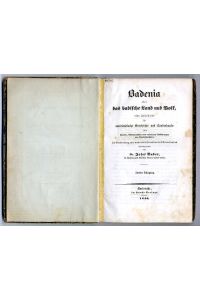 Badenia oder das badische Land und Volk, eine Zeitschrift für vaterländische Geschichte und Landeskunde mit Karten, Lithographien und colorirten Abbildungen von Landestrachten.