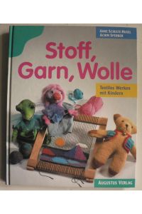 Stoff, Garn, Wolle - Textiles Werken mit Kindern