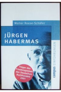 Jürgen Habermas.   - Walter Reese-Schäfer / Campus Einführungen