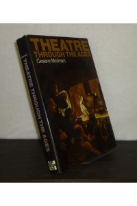Theatre Through the Ages. [By Cesare Molinary].