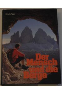 Der Mensch und die Berge. Eine Weltgeschichte des Alpinismus.