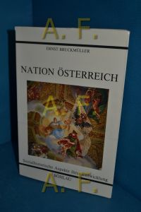 Nation Österreich : sozialhistor. Aspekte ihrer Entwicklung (Studien zu Politik und Verwaltung Band 4)
