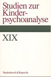 Studien zur Kinderpsychoanalyse. Jahrbuch XIX.   - Hrsg. von der Österreichische Studiengesellschaft für Kinderpsychoanalyse.