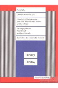 Franz Kafka. Oxforder Oktavheft 3 & 4  - Historisch-Kritische Ausgabe, sämtliche Handschriften, Drucke und Typoskripte