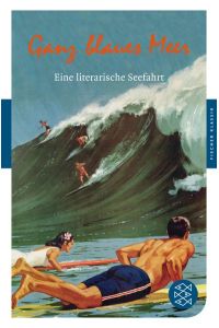 Ganz blaues Meer: Eine literarische Seefahrt (Fischer Klassik)