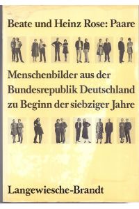 Paare : Menschenbilder aus d. Bundesrepublik Deutschland zu Beginn d. siebziger Jahre.