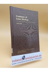 Centenary of Index Medicus. 1879-1979.