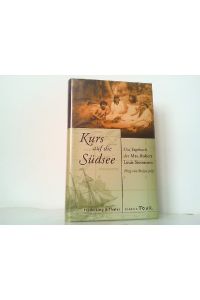 Kurs auf die Südsee: Das Tagebuch der Mrs. Robert Louis Stevenson.