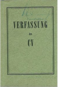 Verfassung des CV : vom 2. August 1951 ; in der Fassung vom 31. Mai 1958.   - Hrsg. vom Cartellverband der Katholischen Deutschen Studentenverbindungen (CV), Rechtsamt.