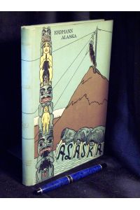 Alaska - Ein Beitrag zur Geschichte nordischer Kolonisation -
