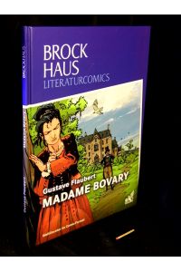Madame Bovary - aus der Reihe: Brockhaus Literaturcomics -