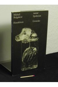 Hundeherz - Groteske - aus der Reihe: Volk und Welt Spektrum - Band: 237