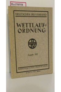 Deutscher Skiverband: Wettlauf-Ordnung. Ausgabe 1925.