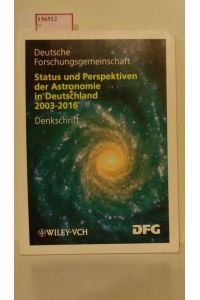 Status und Perspektiven der Astronomie in Deutschland 2003-2016. Denkschrift.