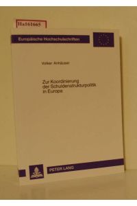 Zur Koordinierung der Schuldenstrukturpolitik in Europa. (= Europäische Hochschulschriften. Reihe V. Volks- und Betriebswirtschaft, Band 3057).