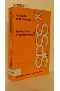 SPSS x. Handbuch der Programmversion 2.