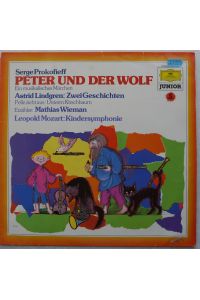 Prokofieff, Serge / Astrid Lindgren / Leopold Mozart: Kindersymphonie [Vinyl, LP Nr. 2546 302].   - Prokofieff: Peter und der Wolf / Lindgren, Zwei Geschichten: Pelle zieht aus; Unterm Kirschbaum.