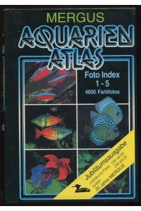 Aquarien Atlas. Foto Index 1-5. Jubiläumsausgabe.