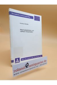 Wahrheitsdefinition und radikale Interpretation / Andreas Edmüller / Europäische Hochschulschriften / Reihe 20 / Philosophie ; Bd. 341