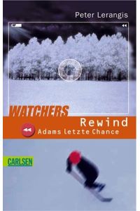 Watchers, Rewind, Adams letzte Chance