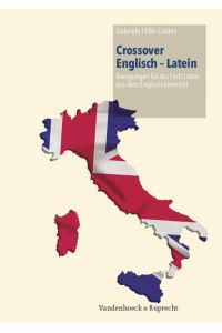 Crossover Englisch - Latein  - Anregungen für das Fach Latein aus dem Englischunterricht