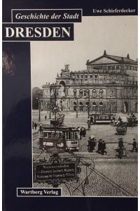 Geschichte der Stadt Dresden.