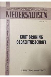 Niedersachsen. Landeskunde, Landesentwicklung.   - Kurt Brüning. Gedächtnisschrift. Neues Archiv für Niedersachsen, Bd. 12: