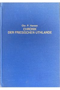 Chronik der friesischen Uthlande.