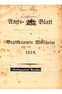 Amts=blatt des Bezirksamts Weilheim. 51. Jahrgang Nr. 1 - 61 vom 3. Januar 1918 bis 28. Dezember 1918.