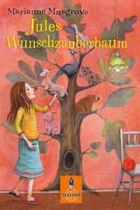 Jules Wunschzauberbaum: Roman für Kinder.