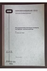 Die programmierte thermische Auslesung von Material- und Brennstoffrigs.   - Kernforschungsanlage Jülich, Nr. 1024 - RX.