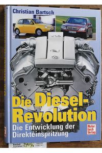 Die Diesel-Revolution  - Die Entwicklung der Direkteinspritzung
