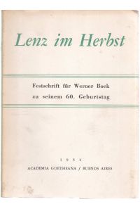 Lenz im Herbst. Festschrift für Werner Bock zu seinem 60. Geburtstag. Mit mehrzeiliger signierter und datierter Widmung des Autors