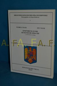 Einführung in die rumänische Sprache.   - Florica TalosÌœ , Ion TalosÌœ / Bibliothek romanischer Sprachlehrwerke , 3