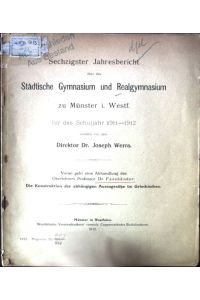 Sechzigster Jahresbericht über das Städtische Gymnasium und Realgymnasium zu Münster i. Westf. für das Schuljahr 1911-1912