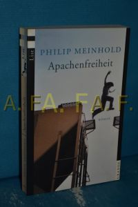 Apachenfreiheit : Roman.   - Philip Meinhold / List-Taschenbuch , 68037 : Grande