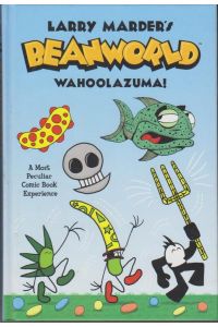 Beanworld Book 1: Wahoolazuma! (Larry Marder's Beanworld)