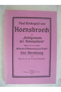 Paul Reichsgraf von Hoensbroech - Gefolgsmann der Hohenzollern