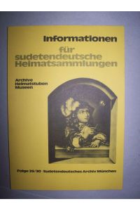 Informationen für sudetendeutsche Heimatsammlungen.  Sudetendeutschland 1988