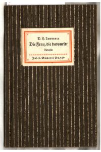 Die Frau, die davonritt : Novelle.   - D. H. Lawrence. [Aus d. Engl. übertr. v. Herberth E. Herlitschka] / Insel-Bücherei ; Nr. 419.