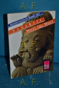 Sanskrit : Wort für Wort.   - Kauderwelsch Bd. 187