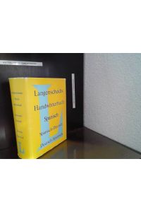 Langenscheidts Handwörterbuch Spanisch - Spanisch - deutsch. /// Deutsch - Spanisch  - von Heinz Müller u. Günther Haensch