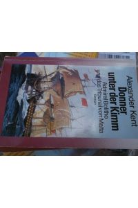 Donner unter der Kimm Admiral Bolitho und der Tribunal von Malta ein Abenteuer Roman von Alexander Kent