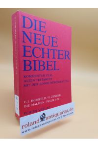 Hossfeld, Frank-Lothar: Die Psalmen Teil: 1. , Psalm 1 - 50 / Die neue Echter-Bibel, Kommentar zum Alten Testament mit der Einheitsübersetzung ; Lfg. 29