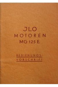 JLO MOTOREN MG 125 E.   - Bedienungsvorschrift.