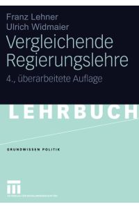 Vergleichende Regierungslehre (Grundwissen Politik) (German Edition)