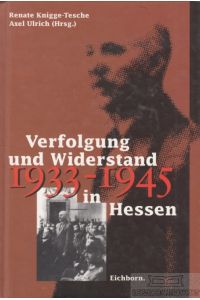 Verfolgung und Widerstand 1933-1945 in Hessen