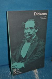 Charles Dickens  - dargest. von Johann N. Schmidt / Rororo  262 : Rowohlts Monographien
