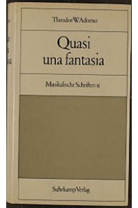 Musikalische Schriften; Teil: 2. , Quasi una fantasia