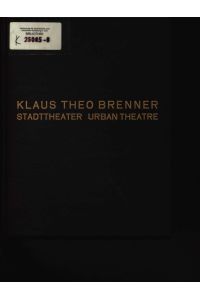 Stadttheater  - Manifeste für eine stillose Architektur = Urban theatre